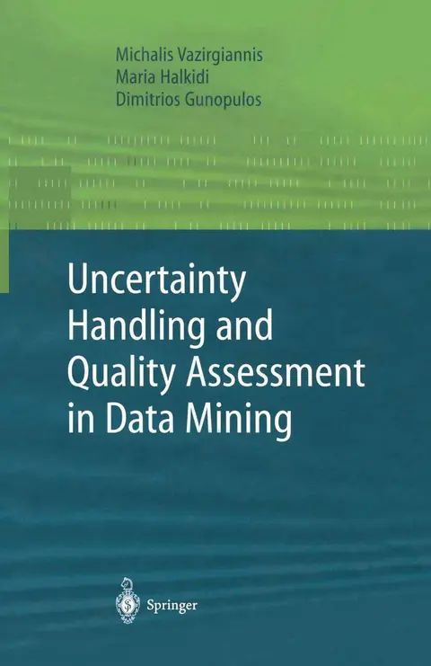 Cover of Uncertainty Handling and Quality Assessment in Data Mining