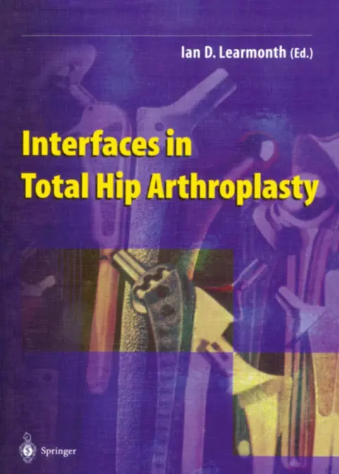 Cover of Interfaces in Total Hip Arthroplasty