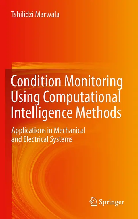 Cover of Condition Monitoring Using Computational Intelligence Methods