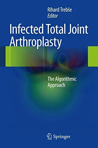 Cover of Infected Total Joint Arthroplasty