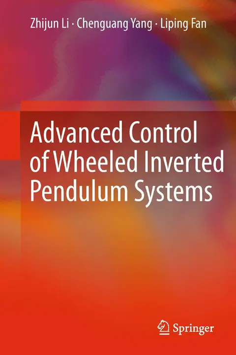 Cover of Advanced Control of Wheeled Inverted Pendulum Systems