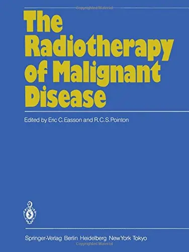 Cover of The Radiotherapy of Malignant Disease