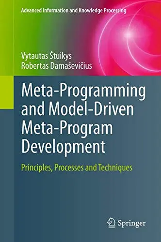 Cover of Meta-Programming and Model-Driven Meta-Program Development