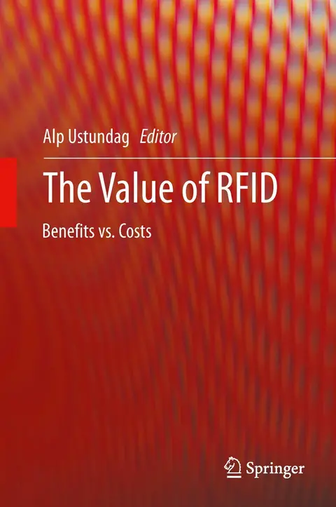 Cover of The Value of RFID: Benefits vs. Costs