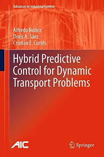 Cover of Hybrid Predictive Control for Dynamic Transport Problems