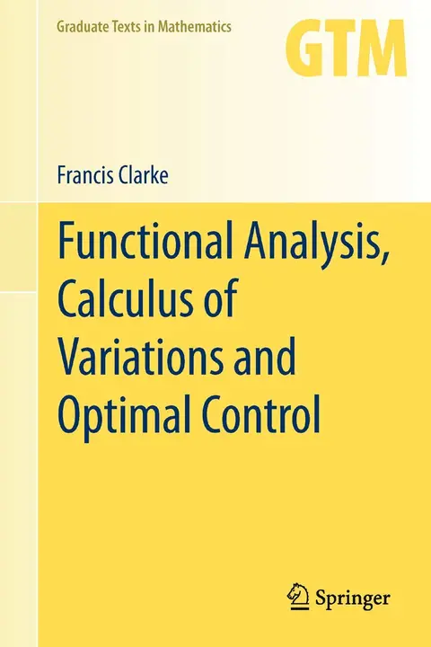 Cover of Functional Analysis Calculus of Variations and Optimal Control (hb 2013)