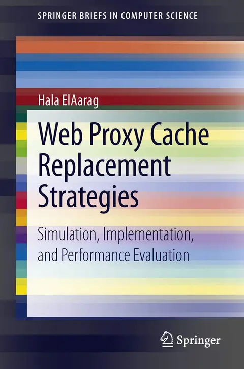 Cover of Web Proxy Cache Replacement Strategies