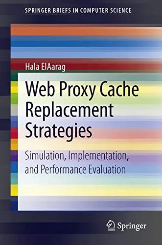 Cover of Web Proxy Cache Replacement Strategies