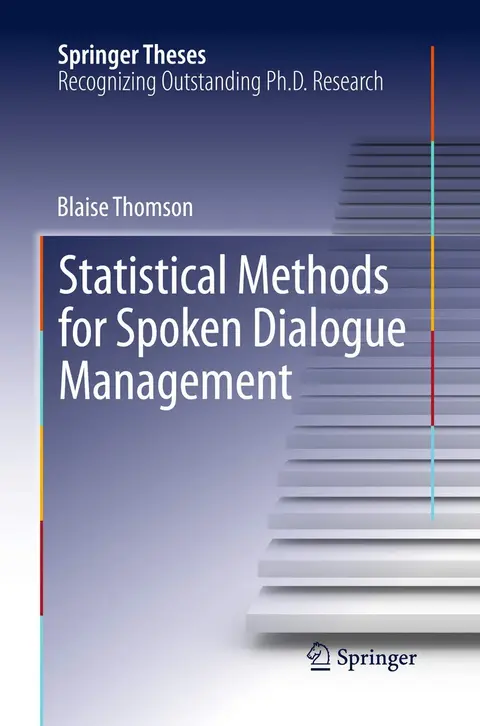 Cover of Statistical Methods for Spoken Dialogue Management