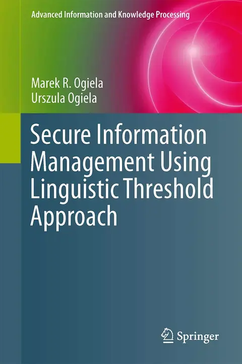 Cover of Secure Information Management Using Linguistic Threshold Approach