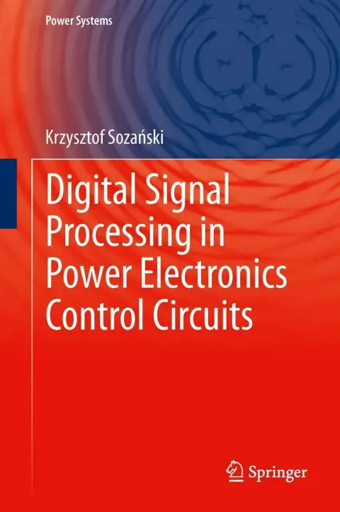 Cover of Digital Signal Processing in Power Electronics Control Circuits
