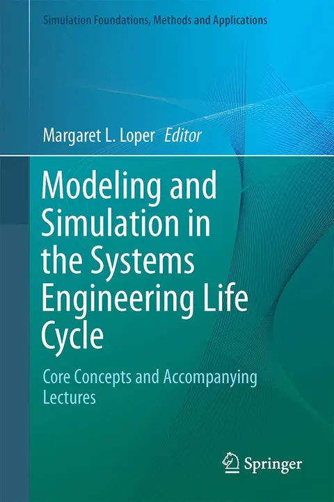 Cover of Modeling and Simulation in the Systems Engineering Life Cycle