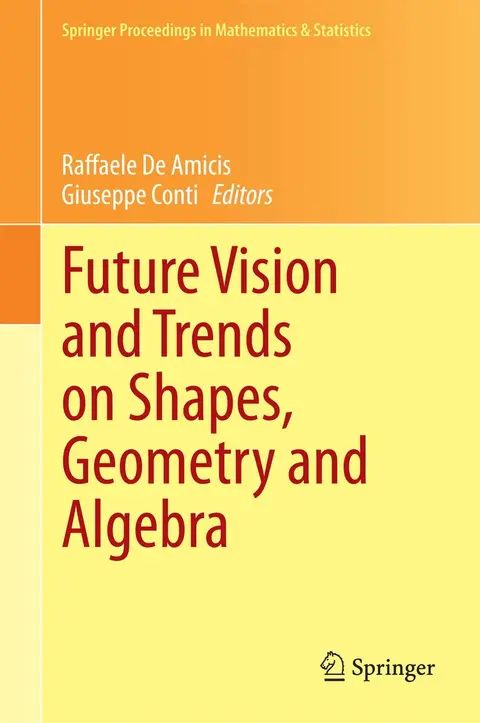 Cover of Future Vision and Trends on Shapes, Geometry and Algebra