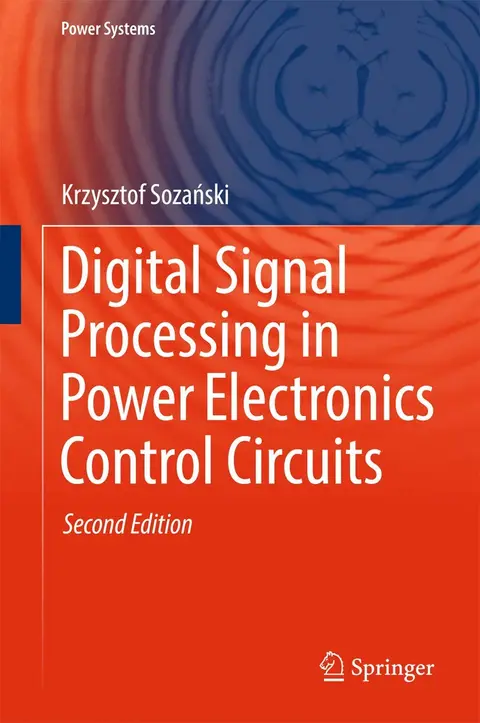 Cover of Digital Signal Processing in Power Electronics Control Circuits 2Ed