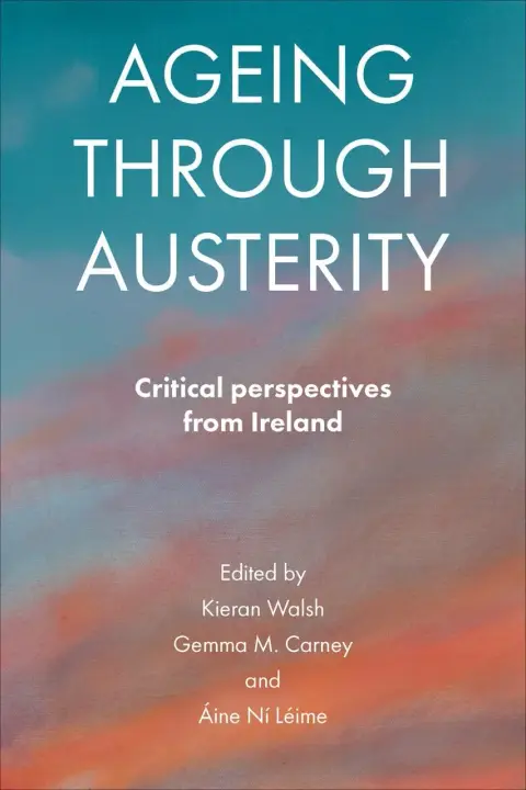 Cover of Ageing Through Austerity