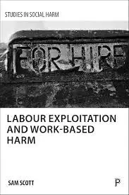 Cover of Labour Exploitation and Work-Based Harm