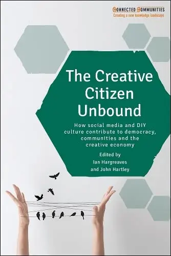 Cover of The Creative Citizen Unbound