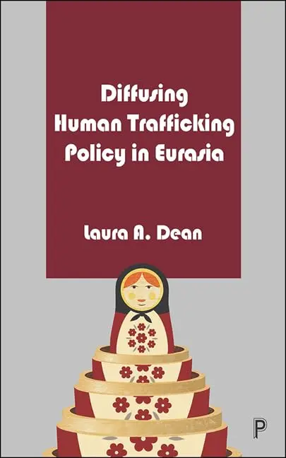 Cover of Diffusing Human Trafficking Policy in Eurasia