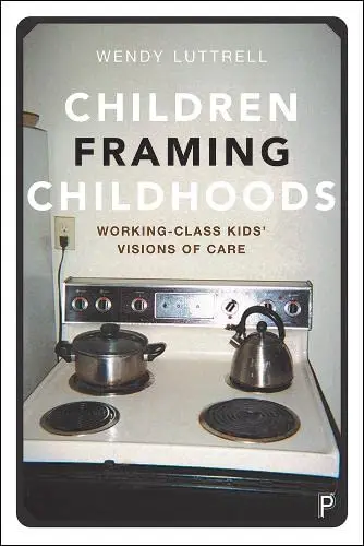 Cover of Children Framing Childhoods