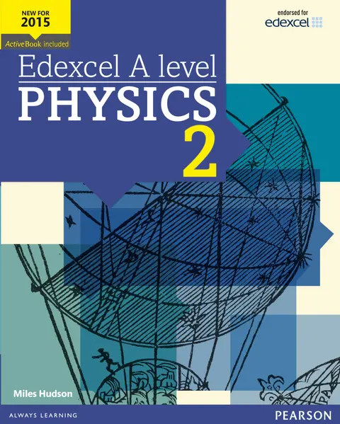 Cover of Edexcel A level Physics Student Book 2 + ActiveBook