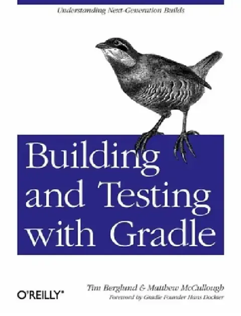 Cover of Building and Testing with Gradle