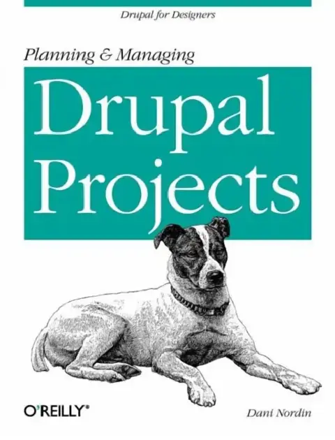 Cover of Planning and Managing Drupal Projects