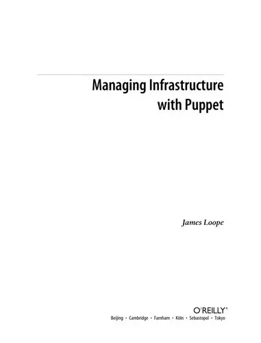 Cover of Managing Infrastructure with Puppet