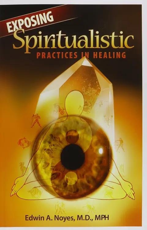 Cover of Exposing Spiritualistic Practices in Healing