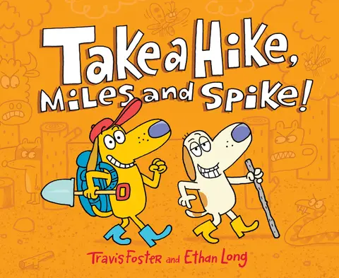 Cover of Take a Hike, Miles and Spike!