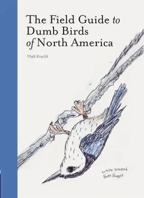 Cover of Field Guide to Dumb Birds of North America