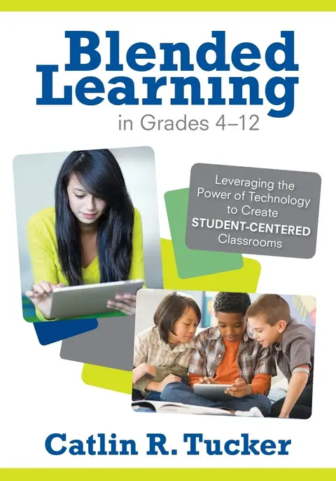 Cover of Blended Learning in Grades 4-12