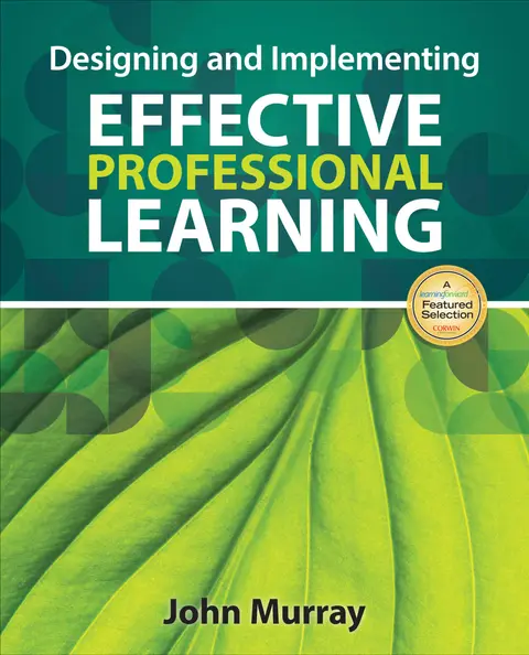 Cover of Designing and Implementing Effective Professional Learning