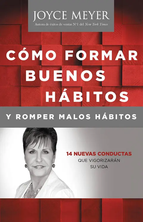 Cover of Como Formar Buenos Habitos Y Romper Malos Habitos