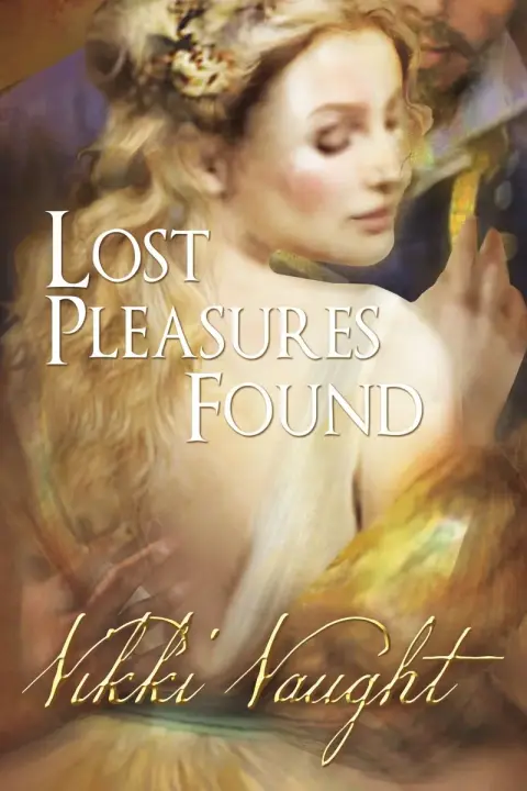 Cover of Lost Pleasures Found