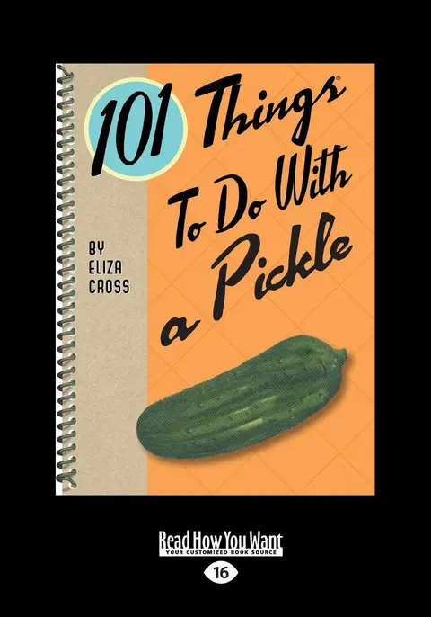 Cover of 101 Things to do with a Pickle
