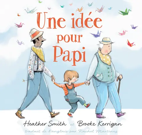 Cover of Une Idée Pour Papi / A Plan for Pops