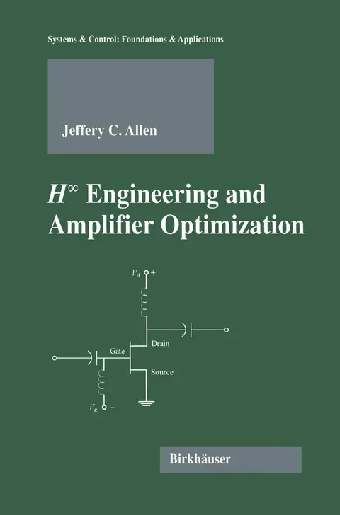Cover of H-Infinity Engineering and Amplifier Optimization