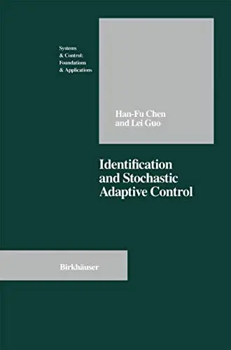 Cover of Identification and Stochastic Adaptive Control