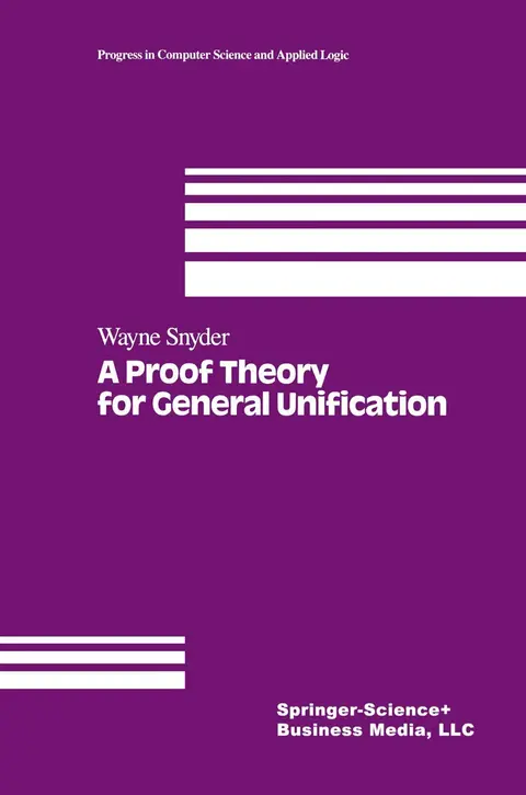 Cover of A Proof Theory for General Unification
