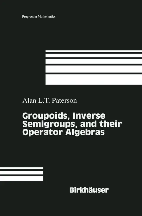 Cover of Groupoids, Inverse Semigroups, and their Operator Algebras