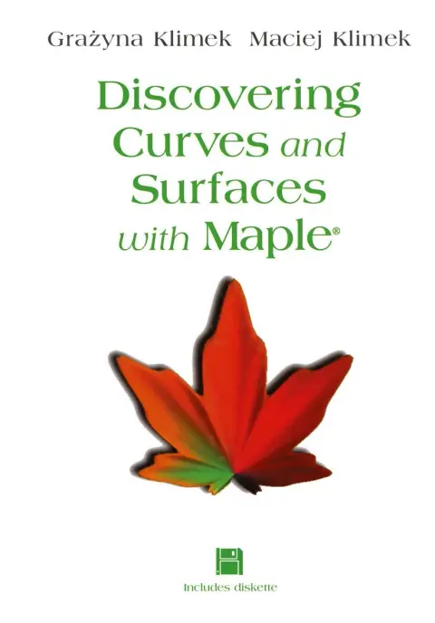 Cover of Discovering Curves and Surfaces with Maple®