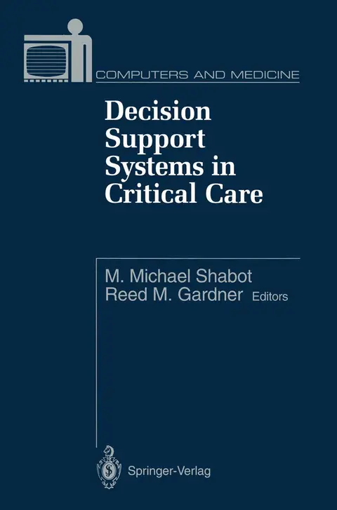Cover of Decision Support Systems in Critical Care