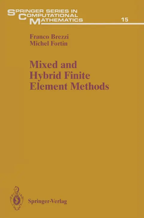 Cover of Mixed and Hybrid Finite Element Methods