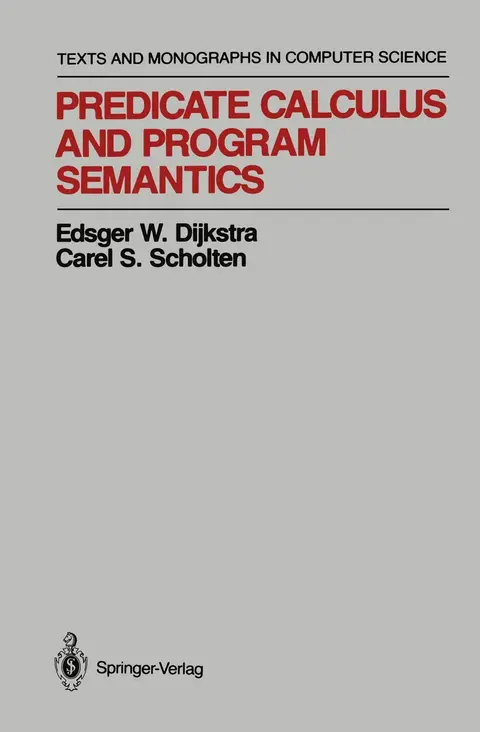 Cover of Predicate Calculus and Program Semantics