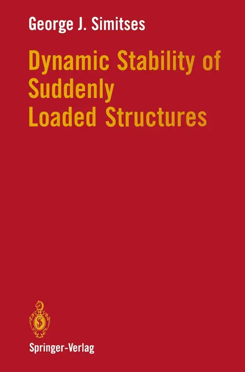 Cover of Dynamic Stability of Suddenly Loaded Structures