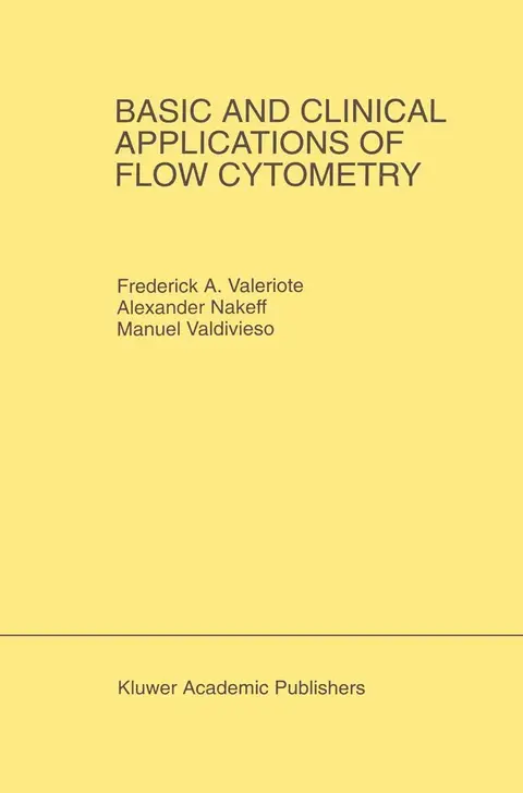 Cover of Basic and Clinical Applications of Flow Cytometry
