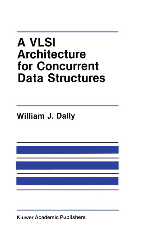 Cover of A VLSI Architecture for Concurrent Data Structures
