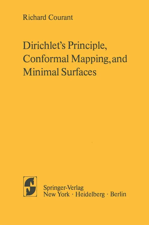 Cover of Dirichlet s Principle, Conformal Mapping, and Minimal Surfaces
