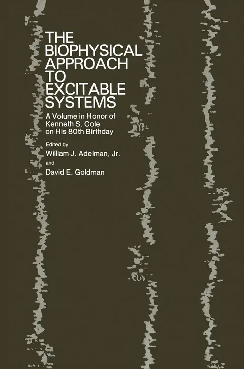 Cover of The Biophysical Approach to Excitable Systems