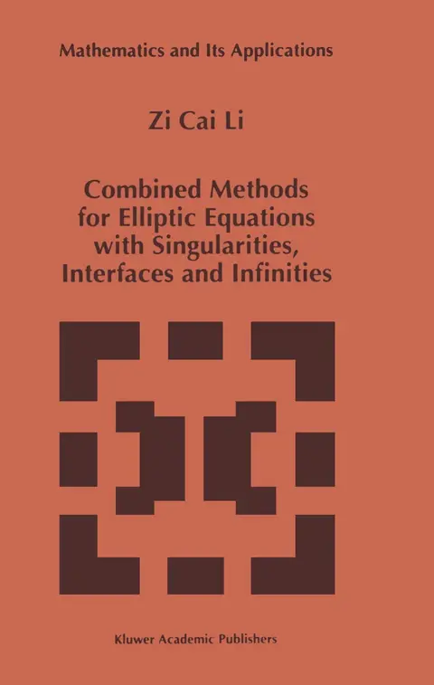 Cover of Combined Methods for Elliptic Equations with Singularities, Interfaces and Infinities
